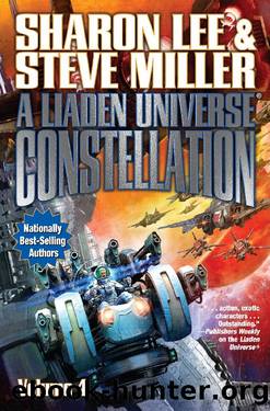 A Liaden UniverseÂ® Constellation, Volume 4 by Sharon Lee & Steve Miller