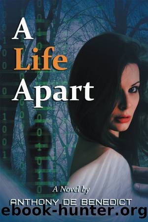 A Life Apart by Anthony De Benedict