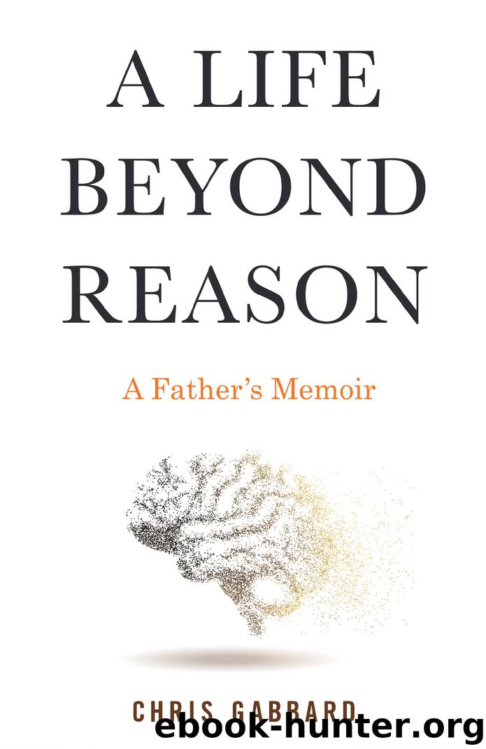 A Life Beyond Reason by Chris Gabbard