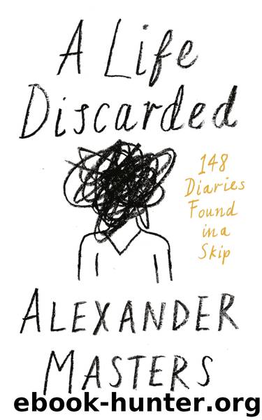 A Life Discarded by Alexander Masters