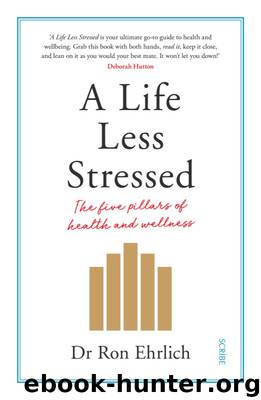 A Life Less Stressed by Ron Ehrlich