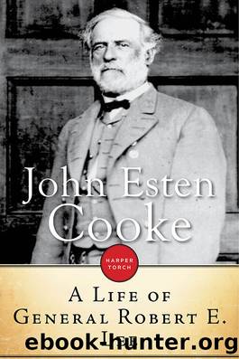 A Life Of General Robert E. Lee by John Esten Cooke