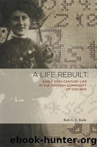 A Life Rebuilt by Beth G. C. Robb