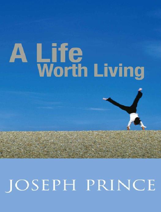 A Life Worth Living by Prince Joseph
