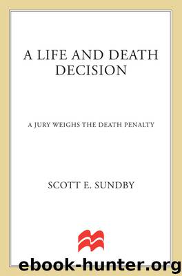A Life and Death Decision by Scott E. Sundby