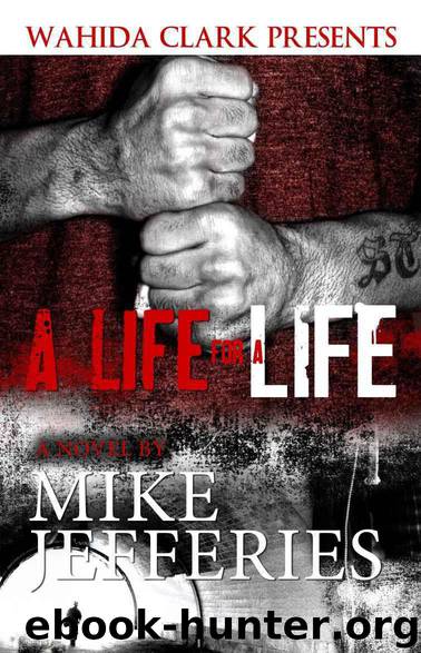 A Life for a Life (Wahida Clark Presents Publishing) by Mike Jefferies