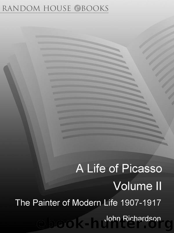A Life of Picasso, Volume II by John Richardson