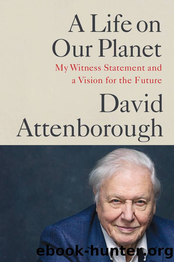 A Life on Our Planet by Sir David Attenborough