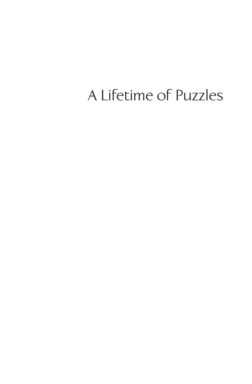 A Lifetime of Puzzles: A Collection of Puzzles in Honor of Martin Gardner's 90th Birthday (repost) by Unknow