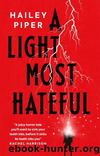 A Light Most Hateful by Hailey Piper