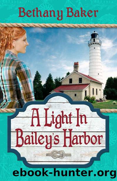 A Light in Bailey's Harbor by Bethany Baker