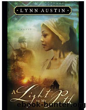 A Light to My Path (Refinerâs Fire, Book 3) by Lynn Austin
