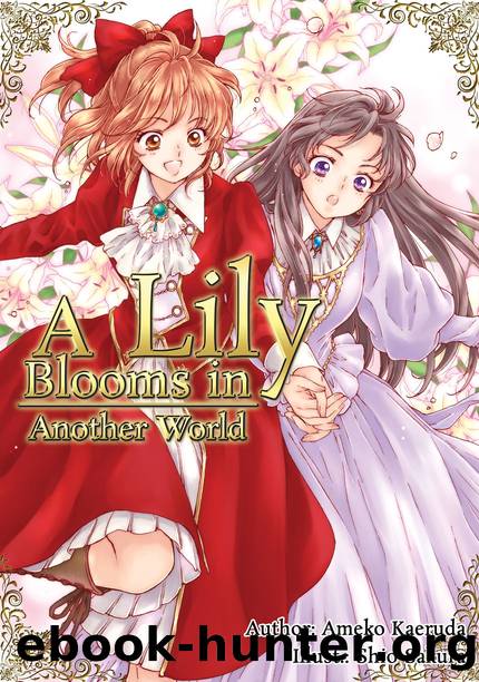 A Lily Blooms in Another World [Complete] by Ameko Kaeruda