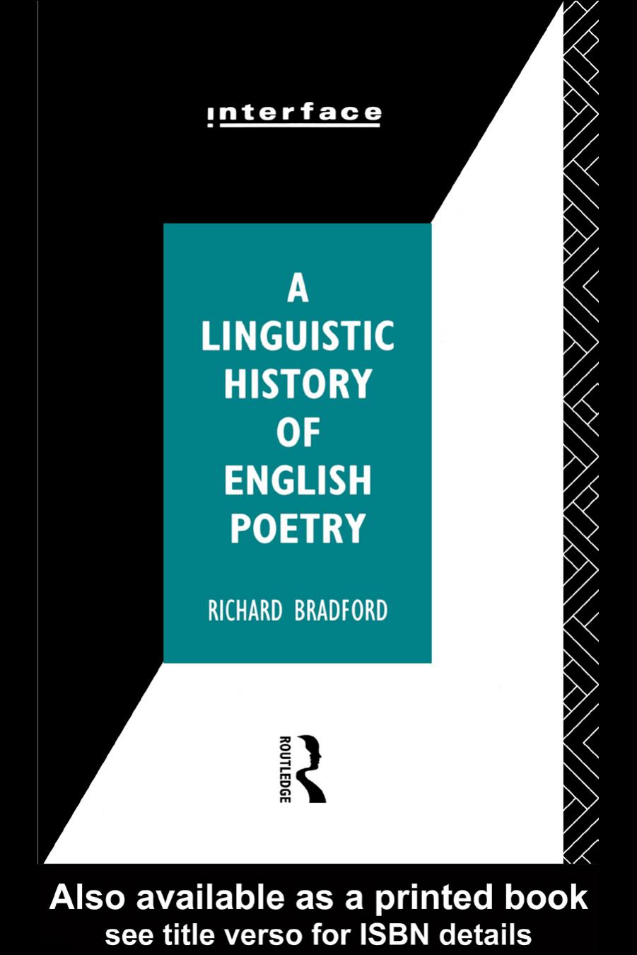 A Linguistic History of English Poetry (Interface) by Richar Bradford