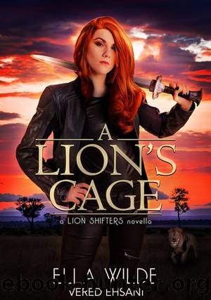 A Lion's Cage by Ella Wilde