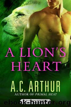 A Lion's Heart by A. C. Arthur