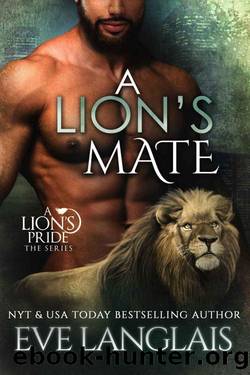 A Lion's Mate (A Lion's Pride Book 13) by Eve Langlais