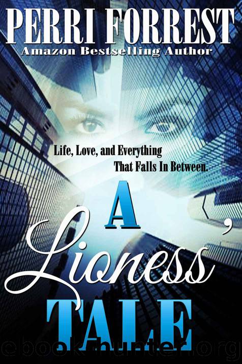 A Lioness' Tale by Perri Forrest