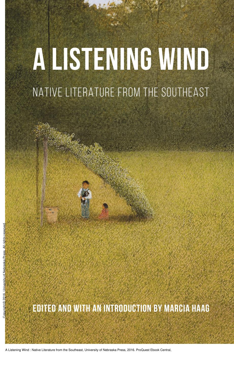 A Listening Wind : Native Literature from the Southeast by Marcia Haag; Marcia Haag