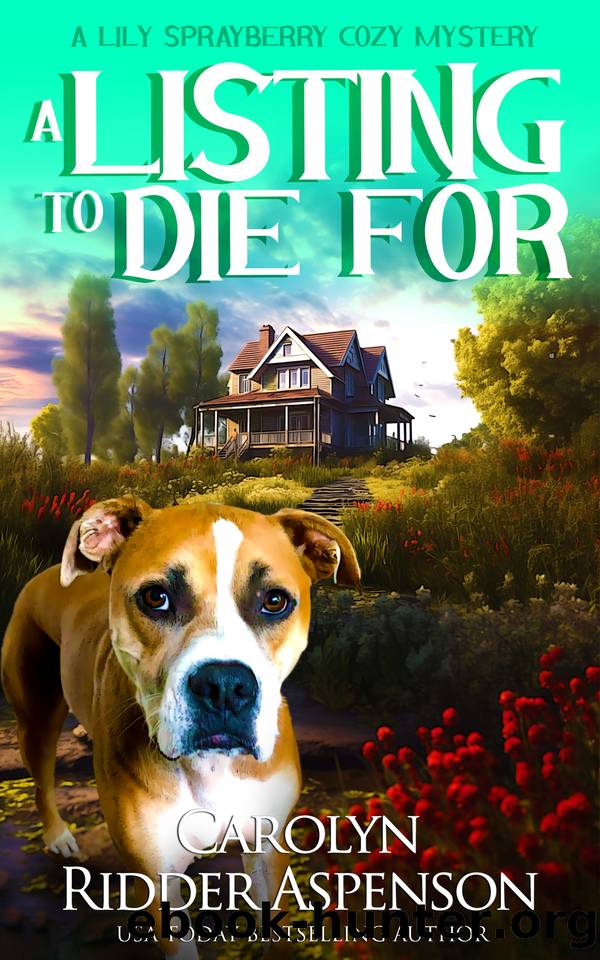 A Listing To Die For (The Lily Sprayberry Cozy Mystery Series Book 14) by Carolyn Ridder Aspenson