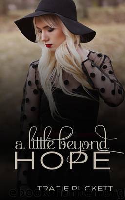 A Little Beyond Hope by Tracie Puckett