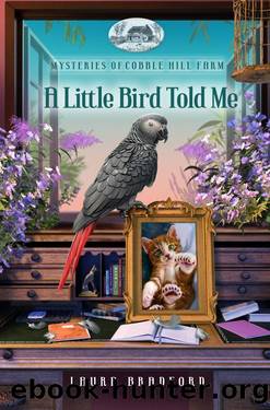 A Little Bird Told Me by Laura Bradford & Guideposts