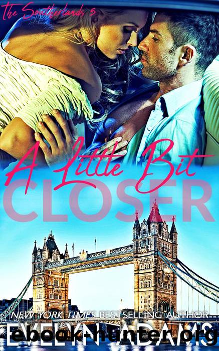 A Little Bit Closer by Evelyn Adams