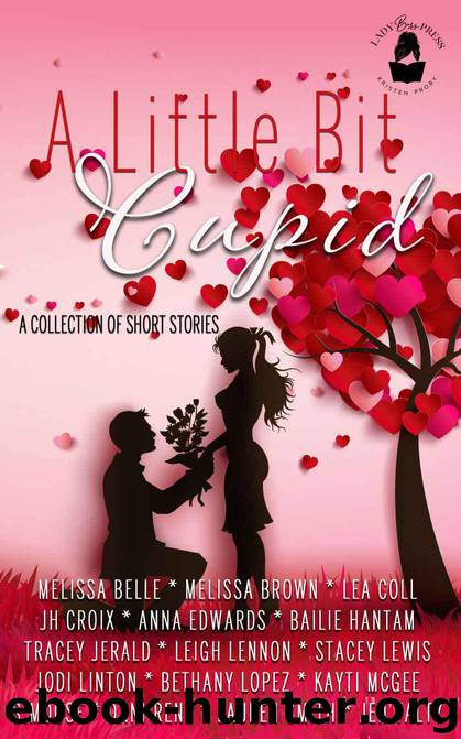 A Little Bit Cupid: A Collection of Short Stories by unknow