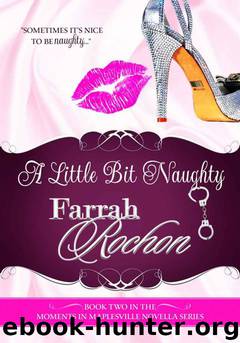 A Little Bit Naughty by Farrah Rochon