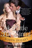 A Little Bit Sinful by Robyn Dehart