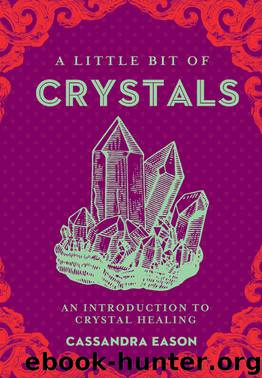 A Little Bit of Crystals by Cassandra Eason
