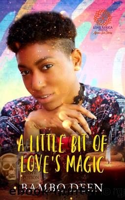 A Little Bit of Love's Magic by Bambo Deen