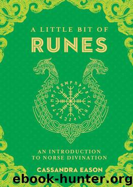A Little Bit of Runes: An Introduction to Norse Divination (Little Bit Series) by Eason Cassandra