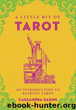 A Little Bit of Tarot by Cassandra Eason
