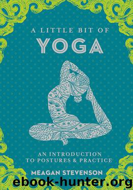 A Little Bit of Yoga by Meagan Stevenson