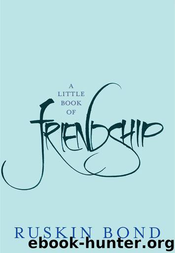 A Little Book of Friendship by Ruskin Bond
