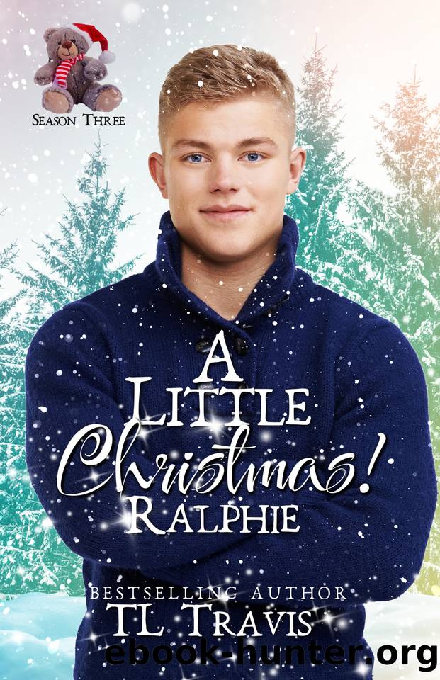 A Little Christmas 3: Ralphie: MM Holiday Daddy Little Romance by TL Travis