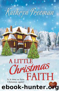 A Little Christmas Faith (Choc Lit) by Kathryn Freeman
