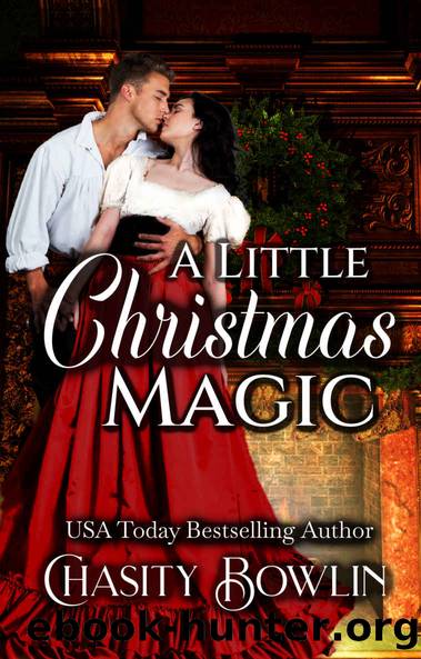A Little Christmas Magic: A Holiday Novella by Bowlin Chasity