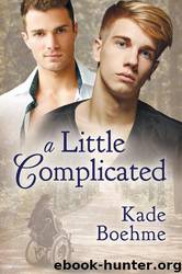 A Little Complicated by Kade Boehme