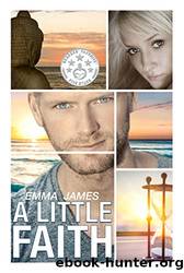 A Little Faith (Ocean Beach #1) by Emma James
