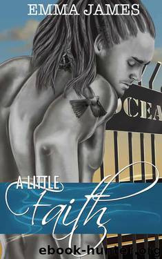 A Little Faith (Ocean Beach Book 1) by James Emma
