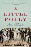A Little Folly by Jude Morgan