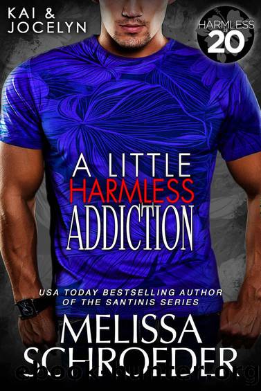 A Little Harmless Addiction: A Harmless World Novel (The Original Harmless Five Book 5) by Melissa Schroeder