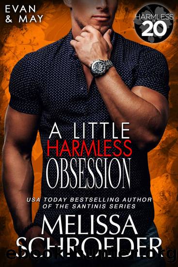 A Little Harmless Obsession: A Harmless World Novel (The Original Harmless Five Book 3) by Melissa Schroeder