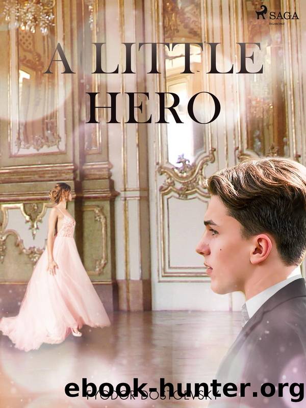 A Little Hero by Fyodor Dostoevsky