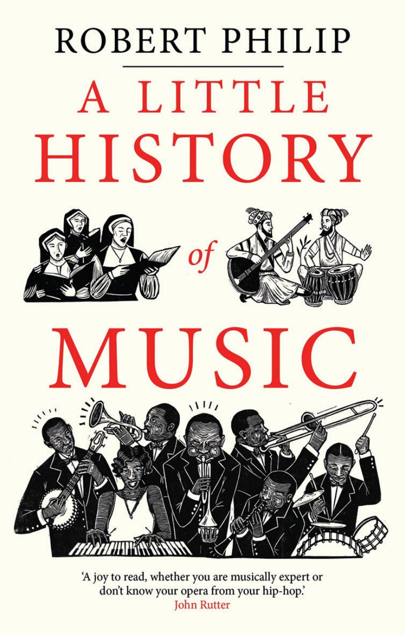 A Little History of Music by Robert Philip;