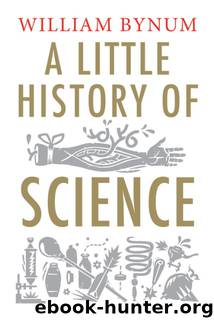 A Little History of Science by William Bynum