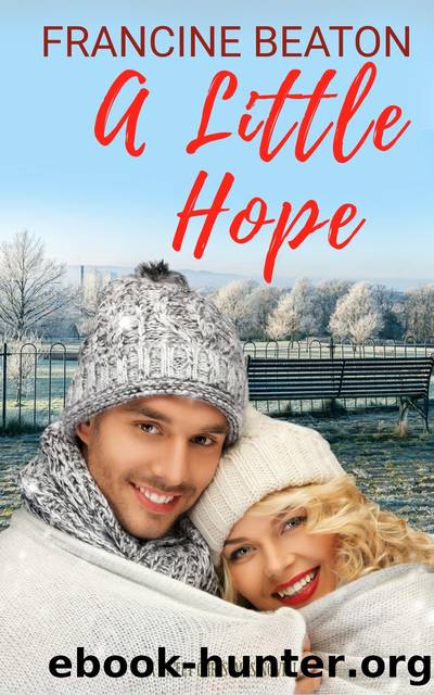 A Little Hope by Francine Beaton