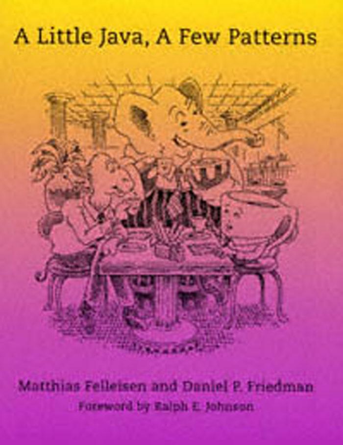 A Little Java, a Few Patterns by Matthias Felleisen & Daniel P. Friedman